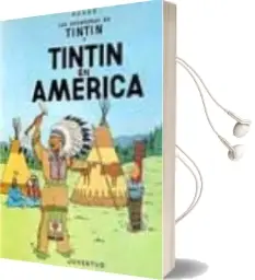 Descargar AudioLibro Tintin en America (13ª Ed.) de Herge año 1989