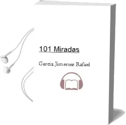 Descargar AudioLibro 101 Miradas de Garcia Jimenez Rafael año 1990