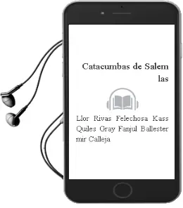 Descargar AudioLibro Catacumbas de Salem las de Llor / Rivas / Felechosa / Kass / Quiles / Gray / Fanjul / Ballester / Mir / Calleja año 1990