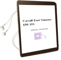 Descargar AudioLibro Cavall Fort Numero 150-151 de Varios Autores año 1990
