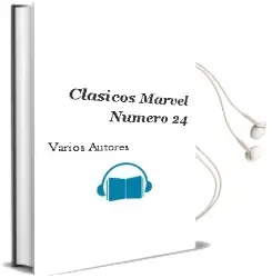 Descargar AudioLibro Clasicos Marvel Numero 24 de Varios Autores año 1990