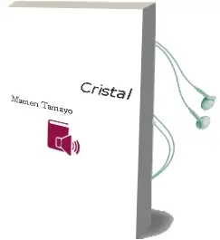 Descargar AudioLibro Cristal de Mamen Tamayo año 1990
