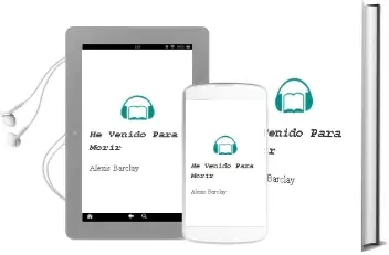 Descargar AudioLibro He Venido para Morir de Alexis Barclay año 1990