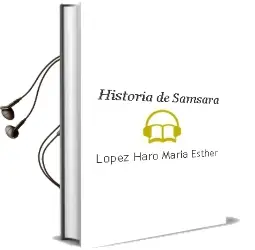Descargar AudioLibro Historia de Samsara de Lopez Haro Maria Esther año 1990