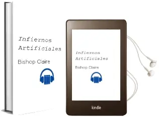 Descargar AudioLibro Infiernos Artificiales de Bishop Claire año 1990