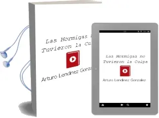 Descargar AudioLibro Las Hormigas no Tuvieron la Culpa de Arturo Lendínez González año 1990