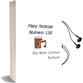 Descargar AudioLibro Mary Noticias Numero 158 de Roy Mark Carmen Barbara año 1990
