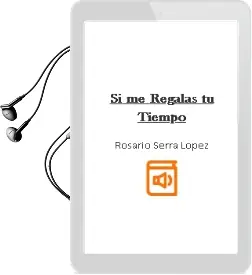 Descargar AudioLibro Si me Regalas tu Tiempo de Rosario Serra López año 1990