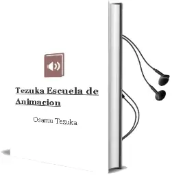 Descargar AudioLibro Tezuka.Escuela de Animacion de Osamu Tezuka año 1990