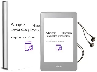 Descargar AudioLibro Albaycin Historia Leyendas y Poesias de Espinosa Jose año 1990
