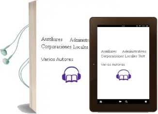 Descargar AudioLibro Auxiliares Administrativos Corporaciones Locales Test de Varios Autores año 1990
