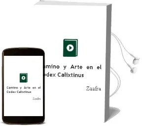 Descargar AudioLibro Camino y Arte en el Codex Calixtinus de Zaafra año 1990