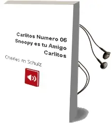 Descargar AudioLibro Carlitos Numero 06: Snoopy es tu Amigo Carlitos de Charles M.Schulz año 1990