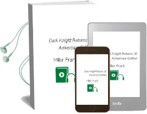 Descargar AudioLibro Dark Knight Returns 30 Aniversary Edition de Miller Frank año 1990