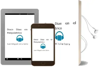 Descargar AudioLibro Doce Días en el Psiquiátrico de Juan Miguel Juliá Serra año 1990