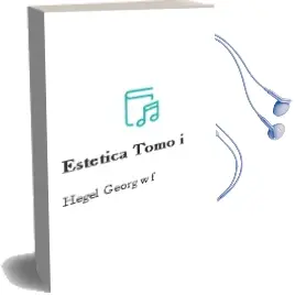 Descargar AudioLibro Estetica Tomo i de Hegel Georg W F año 1990