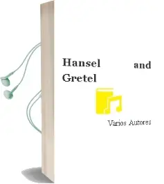 Descargar AudioLibro Hansel and Gretel de Varios Autores año 1990