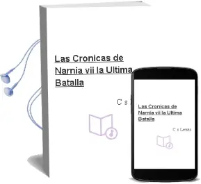 Descargar AudioLibro Las Crónicas de Narnia Vii. la Última Batalla de C. S. Lewis año 1990