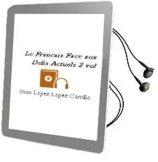 Descargar AudioLibro Le Français Face aux Defis Actuels 2 vol de Suso Lopez / Lopez Carrillo año 1990