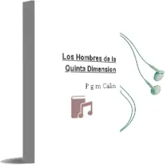 Descargar AudioLibro Los Hombres de la Quinta Dimension de P.G.M. Calin año 1990