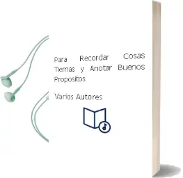 Descargar AudioLibro Para Recordar Cosas Tiernas y Anotar Buenos Propositos de Varios Autores año 1990