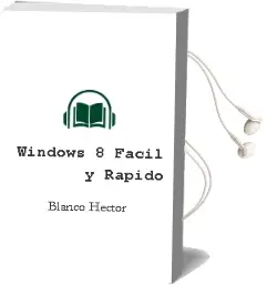 Descargar AudioLibro Windows 8 Facil y Rapido de Blanco Hector año 1990
