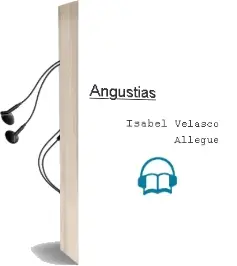 Descargar AudioLibro Angustias de Isabel Velasco Allegue año 1990