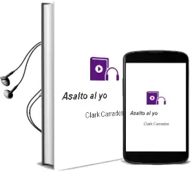 Descargar AudioLibro Asalto al yo de Clark Carrados año 1990