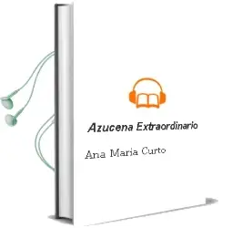 Descargar AudioLibro Azucena - Extraordinario de Ana Maria Curto año 1990