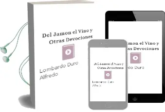 Descargar AudioLibro Del Jamon el Vino y Otras Devociones de Lombardo Duro Alfredo año 1990