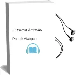 Descargar AudioLibro El Jarron Amarillo de Patrick Atangan año 1990