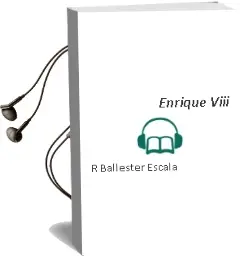Descargar AudioLibro Enrique Viii de R.Ballester Escala año 1990