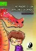 AudioLibro Mi Madre es un Dragón Colorado. de Xavier Frías Conde
