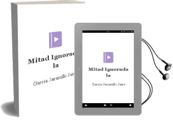 Descargar AudioLibro Mitad Ignorada la de Garcia Jaramillo Jairo año 1990