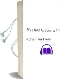 Descargar AudioLibro My Hero Academia t07 de Kohei Horikoshi año 1990