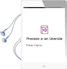 Descargar AudioLibro Proceso a un Uranida de Peter Kapra año 1990