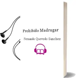 Descargar AudioLibro Prohibido Madrugar de Fernando Quevedo Sánchez año 1990
