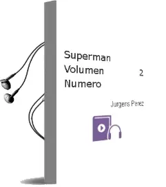 Descargar AudioLibro Superman Volumen 2 Numero de Jurgens Perez año 1990