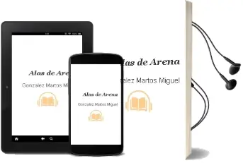 Descargar AudioLibro Alas de Arena de Gonzalez Martos Miguel año 1990