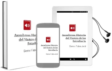 Descargar AudioLibro Asombrosa Historia del Viajero de las Estrellas la de Sierra I Fabra Jordi año 1990