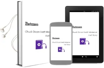 Descargar AudioLibro Batman de Chuck Dixon Scott Mcdaniel Karl Story año 1990
