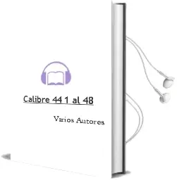 Descargar AudioLibro Calibre 44: 1 al 48 de Varios Autores año 1990