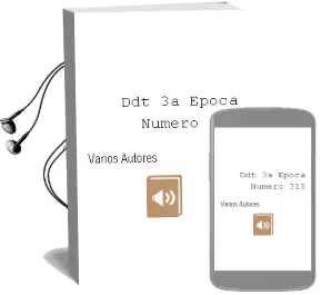 Descargar AudioLibro Ddt 3a Epoca Numero 313 de Varios Autores año 1990