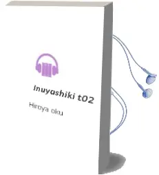 Descargar AudioLibro Inuyashiki t02 de Hiroya Oku año 1990
