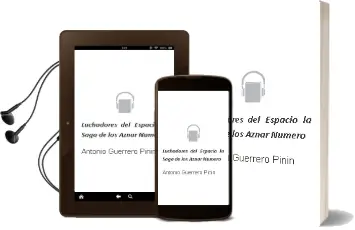 Descargar AudioLibro Luchadores del Espacio: La Saga de los Aznar Numero de Antonio Guerrero Pinin año 1990