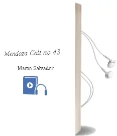 Descargar AudioLibro Mendoza Colt no 43 de Martin Salvador año 1990