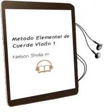 Descargar AudioLibro Metodo Elemental de Cuerda Violin 1 de Nelson Sheila M. año 1990