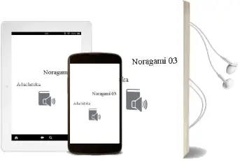 Descargar AudioLibro Noragami 03 de Adachitoka año 1990