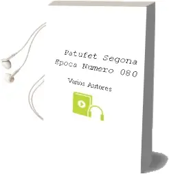 Descargar AudioLibro Patufet Segona Epoca Numero 080 de Varios Autores año 1990