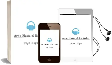 Descargar AudioLibro Arde hasta el fin Babel de Vaya Diego año 1990
